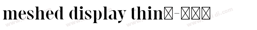 meshed display thin字字体转换